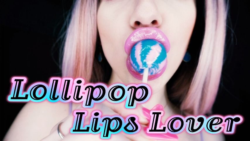 Lollipop Lips Lover. 